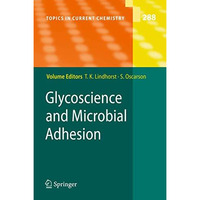 Glycoscience and Microbial Adhesion [Hardcover]