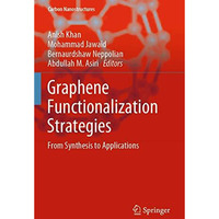 Graphene Functionalization Strategies: From Synthesis to Applications [Paperback]