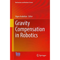 Gravity Compensation in Robotics [Hardcover]