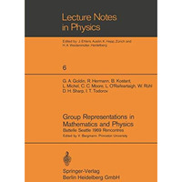 Group Representations in Mathematics and Physics: Battelle Seattle 1969 Rencontr [Paperback]