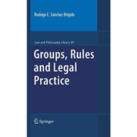 Groups, Rules and Legal Practice [Paperback]