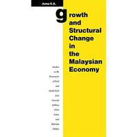 Growth and Structural Change in the Malaysian Economy [Paperback]