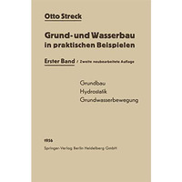 Grund- und Wasserbau in praktischen Beispielen: Erster Band: Grundbau / Hydrosta [Paperback]