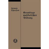 Grundlage musikalischer Bildung in melodischer, harmonischer und rhythmischer Be [Paperback]