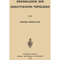 Grundlagen der Analytischen Topologie [Paperback]