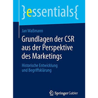 Grundlagen der CSR aus der Perspektive des Marketings: Historische Entwicklung u [Paperback]