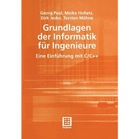 Grundlagen der Informatik f?r Ingenieure: Eine Einf?hrung mit C/C++ [Paperback]