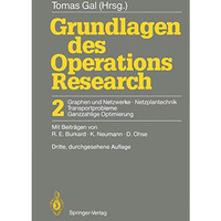 Grundlagen des Operations Research: 2 Graphen und Netzwerke Netzplantechnik, Tra [Paperback]