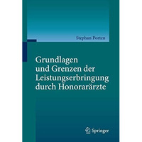 Grundlagen und Grenzen der Leistungserbringung durch Honorar?rzte [Hardcover]