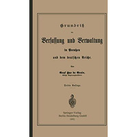 Grundrisz der Verfassung und Verwaltung in Preu?en und dem Deutschen Reiche [Paperback]