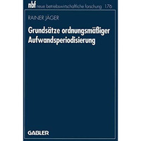 Grunds?tze ordnungsm??iger Aufwandsperiodisierung [Paperback]