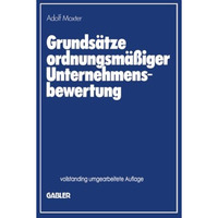 Grunds?tze ordnungsm??iger Unternehmensbewertung [Paperback]