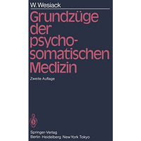 Grundz?ge der Psychosomatischen Medizin [Paperback]