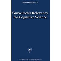 Gurwitsch's Relevancy for Cognitive Science [Paperback]