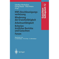 Gutachtenkolloquium 12: HWS-Beschleunigungsverletzung/Minderung der Erwerbsf?hig [Paperback]