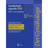 Gyn?kologie upgrade 2002: Weiter-und Fortbildung [Paperback]