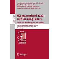 HCI International 2020  Late Breaking Papers: Interaction, Knowledge and Social [Paperback]