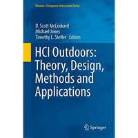 HCI Outdoors: Theory, Design, Methods and Applications [Hardcover]