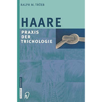 Haare: Praxis der Trichologie [Paperback]