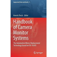 Handbook of Camera Monitor Systems: The Automotive Mirror-Replacement Technology [Hardcover]