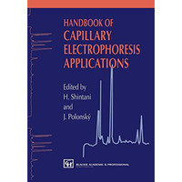 Handbook of Capillary Electrophoresis Applications [Paperback]