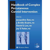 Handbook of Complex Percutaneous Carotid Intervention [Hardcover]