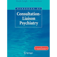 Handbook of Consultation-Liaison Psychiatry [Paperback]