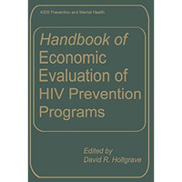 Handbook of Economic Evaluation of HIV Prevention Programs [Paperback]