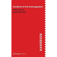 Handbook of Oral Anticoagulation [Paperback]