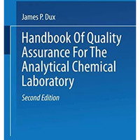 Handbook of Quality Assurance for the Analytical Chemistry Laboratory [Paperback]