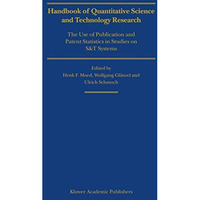 Handbook of Quantitative Science and Technology Research: The Use of Publication [Paperback]