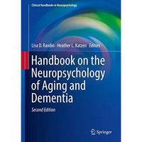 Handbook on the Neuropsychology of Aging and Dementia [Hardcover]