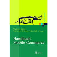 Handbuch Mobile-Commerce: Technische Grundlagen, Marktchancen und Einsatzm?glich [Hardcover]