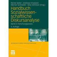 Handbuch Sozialwissenschaftliche Diskursanalyse: Band 2: Forschungspraxis [Paperback]