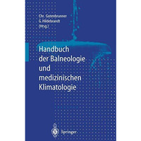 Handbuch der Balneologie und medizinischen Klimatologie [Paperback]