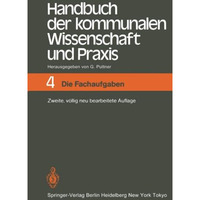 Handbuch der kommunalen Wissenschaft und Praxis: Band 4 Die Fachaufgaben [Paperback]