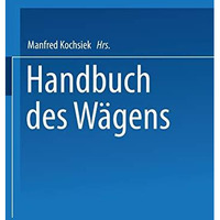 Handbuch des W?gens [Paperback]