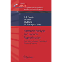 Harmonic Analysis and Rational Approximation: Their R?les in Signals, Control an [Paperback]