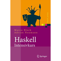 Haskell-Intensivkurs: Ein kompakter Einstieg in die funktionale Programmierung [Paperback]