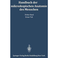 Haut und Sinnesorgane: Erster Teil Haut ? Milchdr?se ? Geruchsorgan Geschmacksor [Paperback]