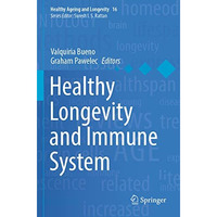 Healthy Longevity and Immune System [Paperback]