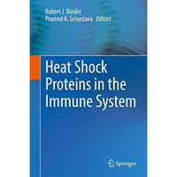 Heat Shock Proteins in the Immune System [Hardcover]