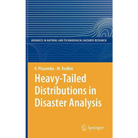 Heavy-Tailed Distributions in Disaster Analysis [Hardcover]