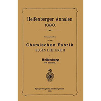 Helfenberger Annalen 1890: Chemischen Fabrik [Paperback]