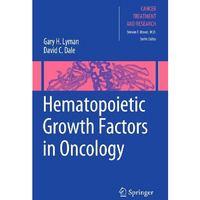 Hematopoietic Growth Factors in Oncology [Paperback]