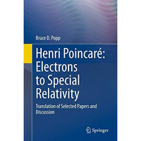 Henri Poincar?: Electrons to Special Relativity: Translation of Selected Papers  [Hardcover]