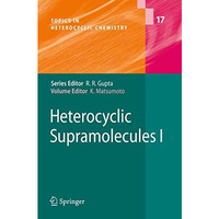 Heterocyclic Supramolecules I [Paperback]