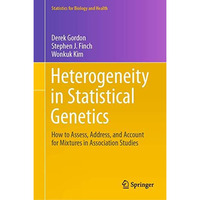 Heterogeneity in Statistical Genetics: How to Assess, Address, and Account for M [Hardcover]