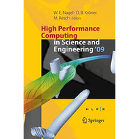 High Performance Computing in Science and Engineering '09: Transactions of the H [Paperback]