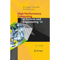 High Performance Computing in Science and Engineering '10: Transactions of the H [Paperback]